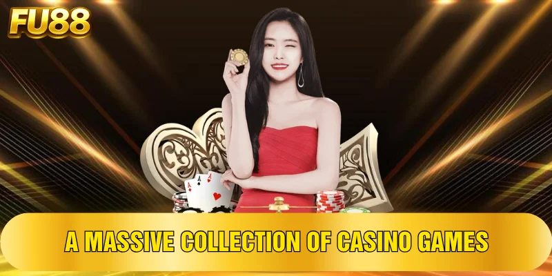 Kho trò chơi bản đồ tại Casino chuyên nghiệp FU88