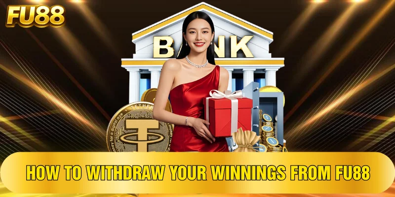 Hướng dẫn rút tiền thắng cược từ FU88