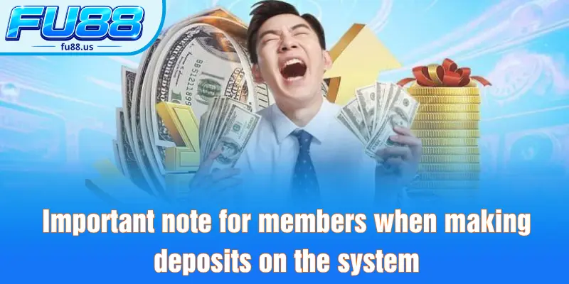 Important note for members when making deposits on the system