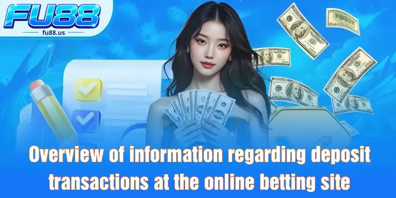 Overview of information regarding deposit transactions at the online betting site