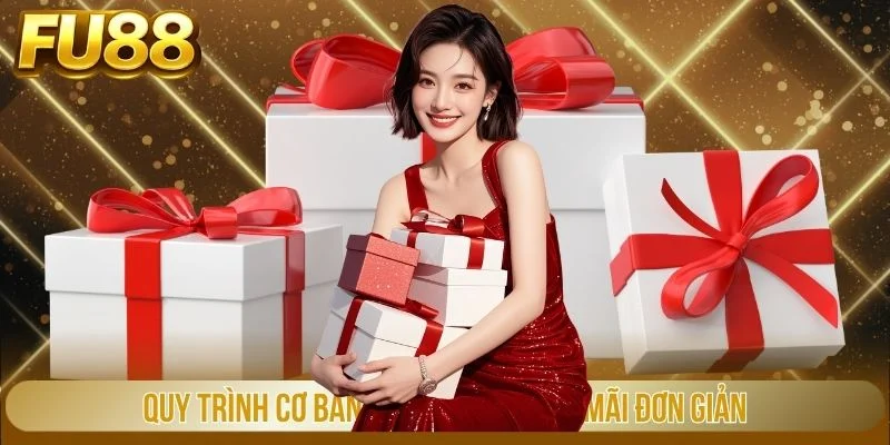Quy trình cơ bản để nhận khuyến mãi đơn giản