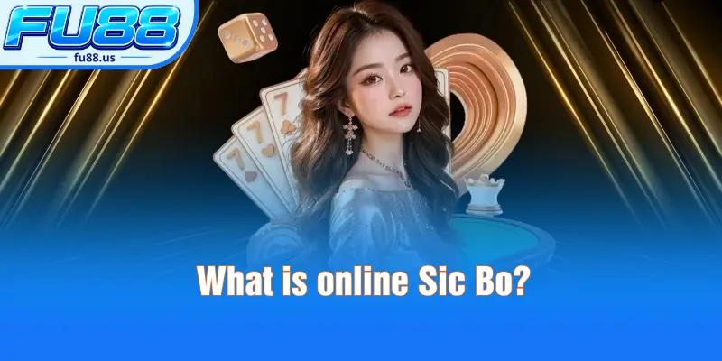 What is online Sic Bo?
